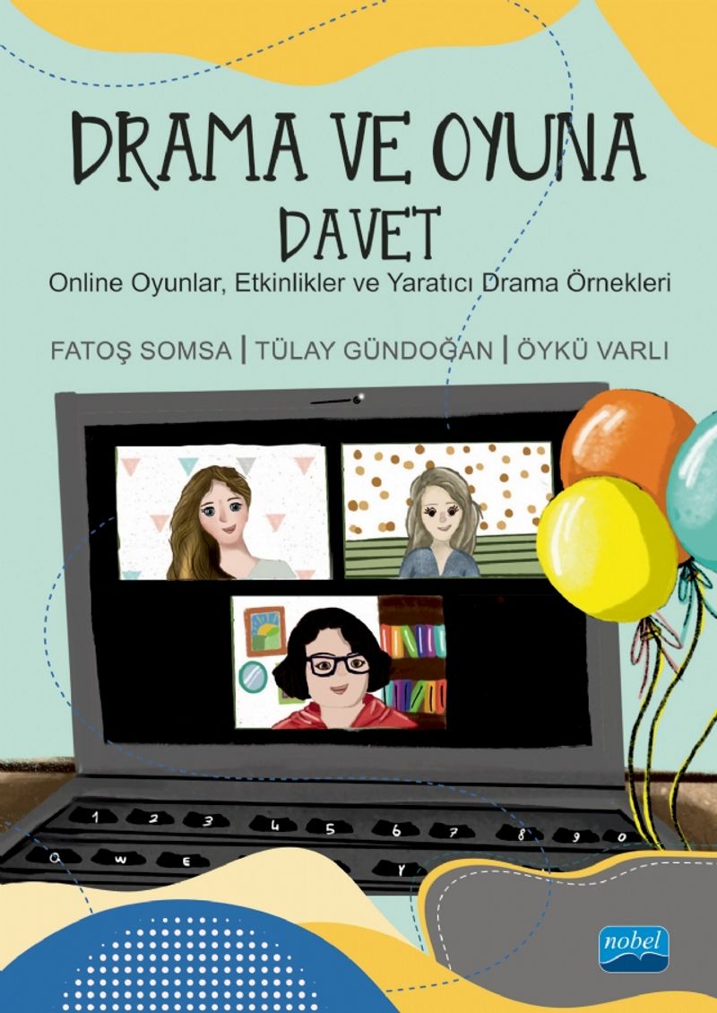 Drama ve Oyuna Davet  Online Oyunlar, Etkinlikler ve Yaratıcı Drama Örnekleri