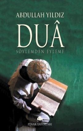 Dua Söylemden Eyleme