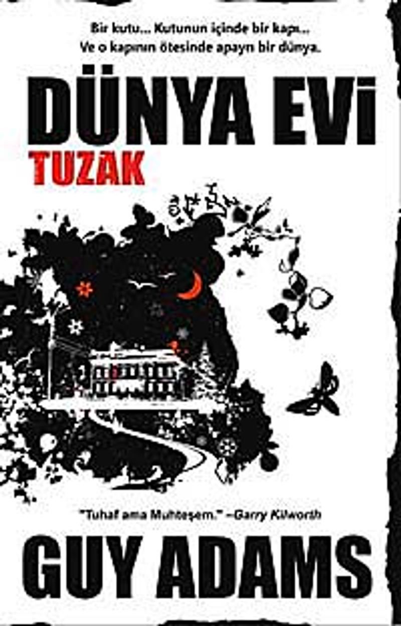 Dünya Evi  Tuzak