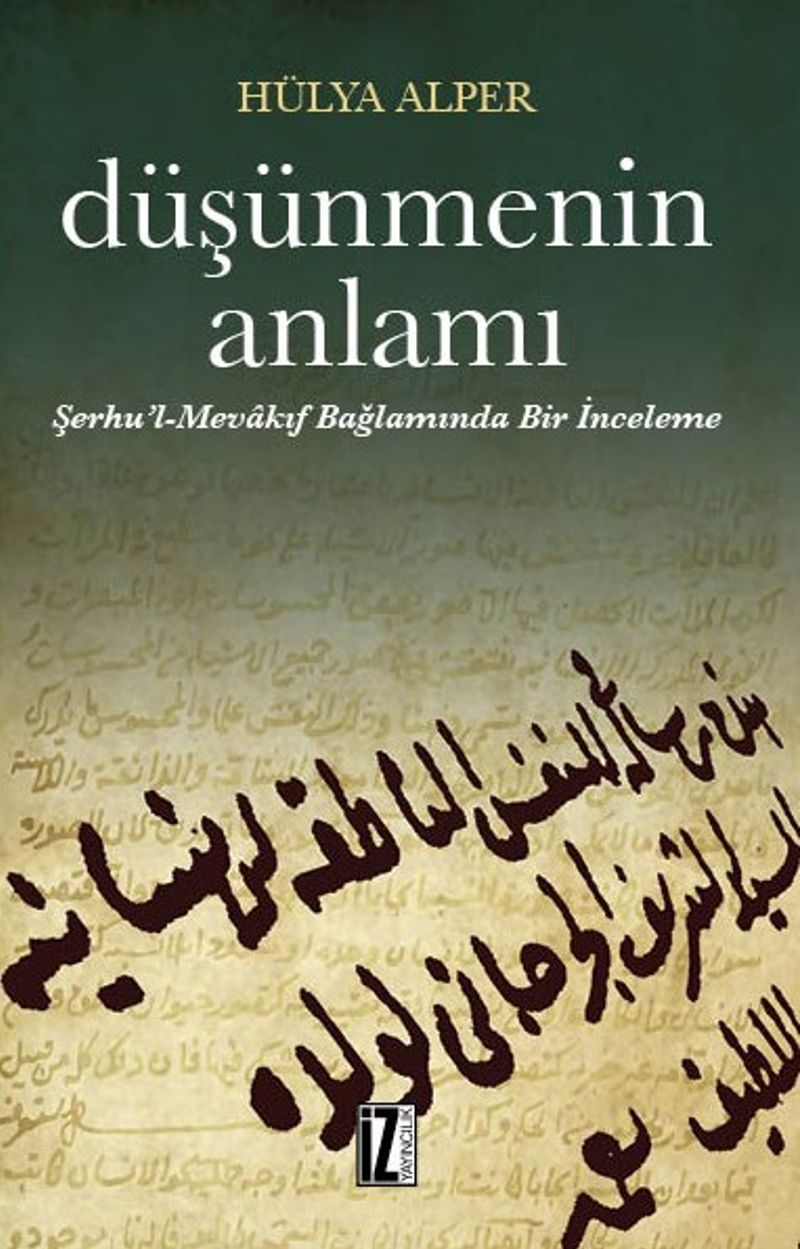Düşünmenin Anlamı Şerhu'l-Mevakıf Bağlamında Bir İnceleme