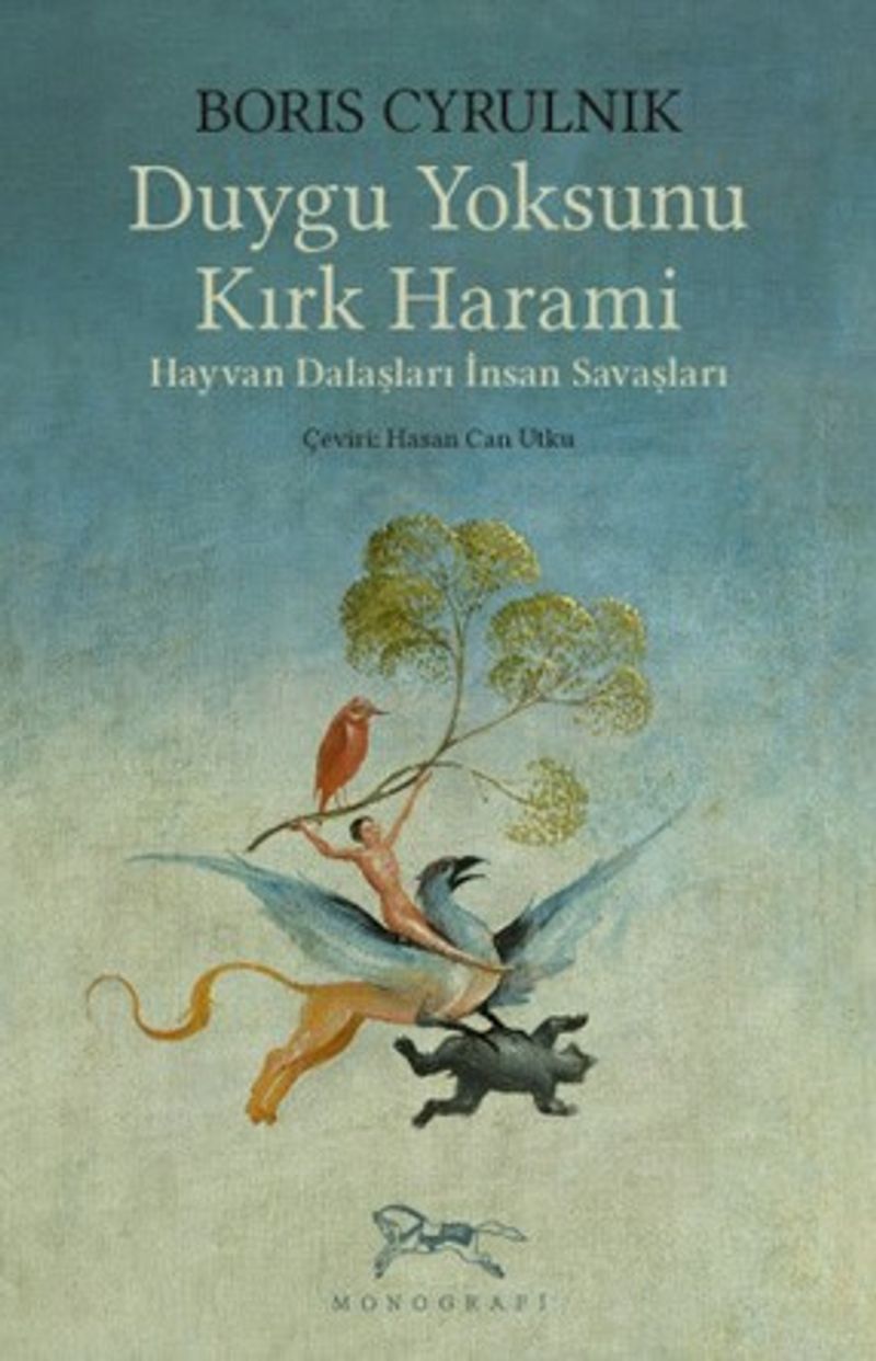 Duygu Yoksunu Kırk Harami  Hayvan Dalaşları İnsan Savaşları