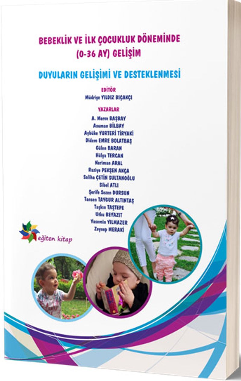 Duyuların Gelişimi ve Desteklenmesi  Bebeklik ve İlk Çocukluk Döneminde (0-36 Ay) Gelişimi