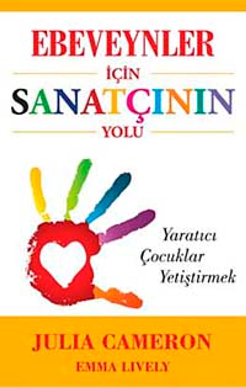 Ebeveynler İçin Sanatçının Yolu  Yaratıcı Çocuklar Yetiştirmek
