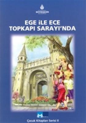 Ege ile Ece Topkapı Sarayında