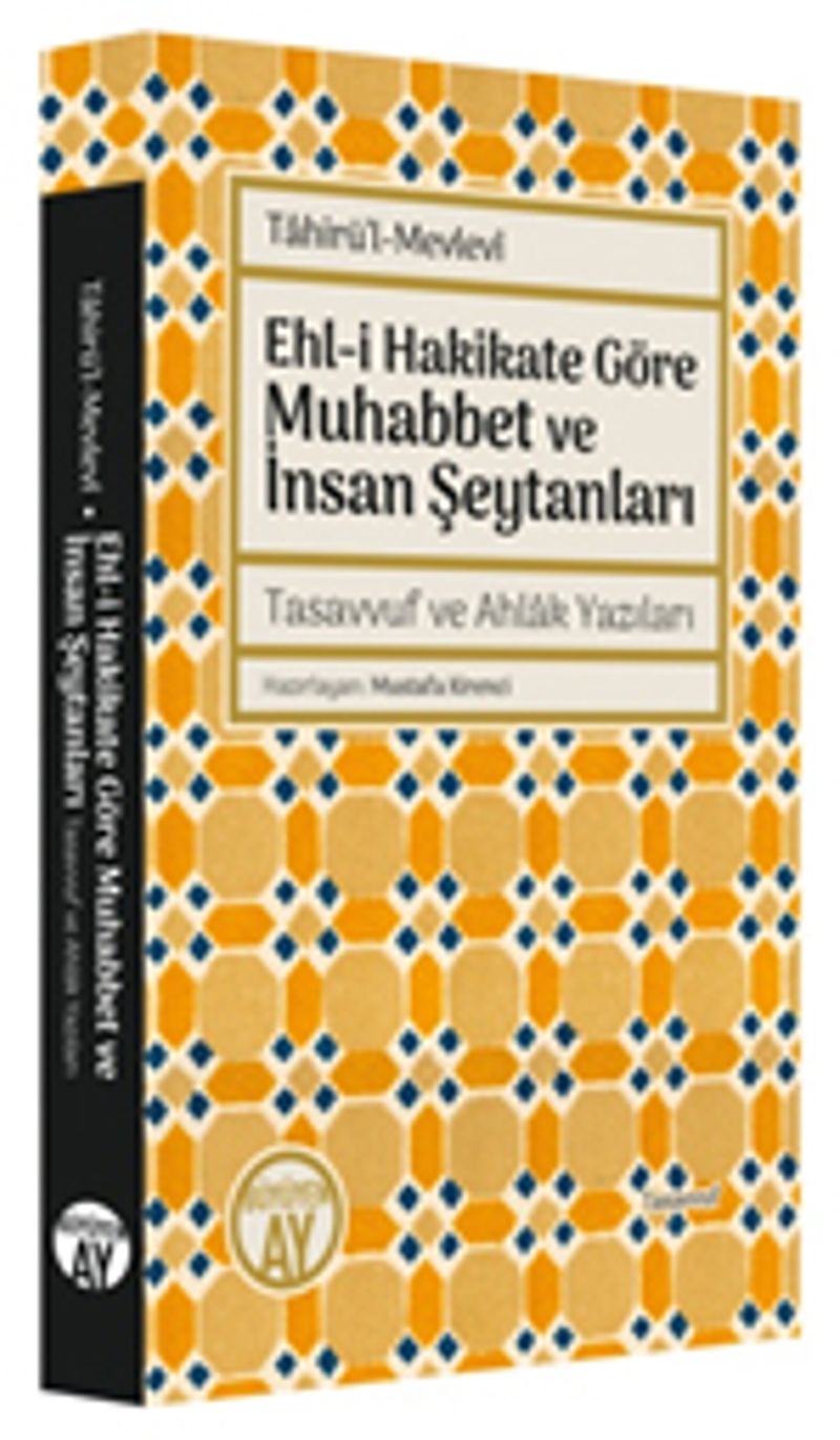 Ehl-i Hakikate Göre Muhabbet ve İnsan Şeytanları  Tasavvuf ve Ahlak Yazıları