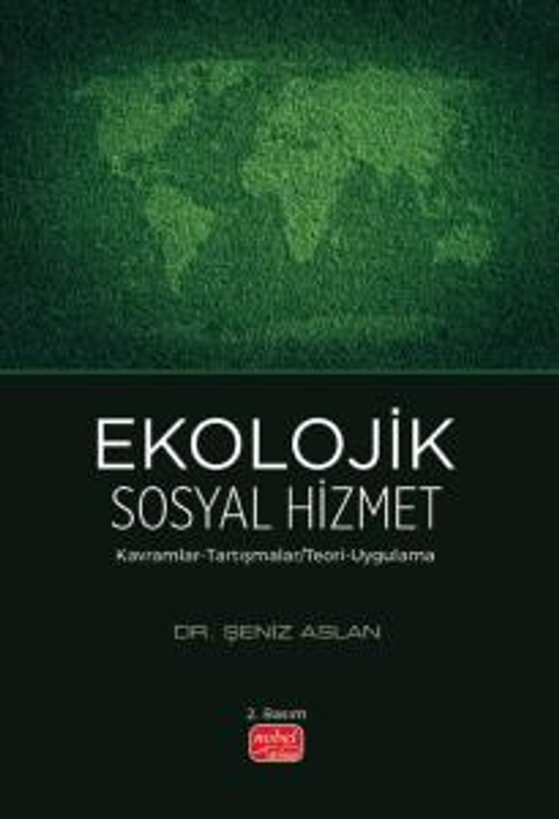 Ekolojik Sosyal Hizmet Kavramlar-Tartışmalar Teori-Uygulama