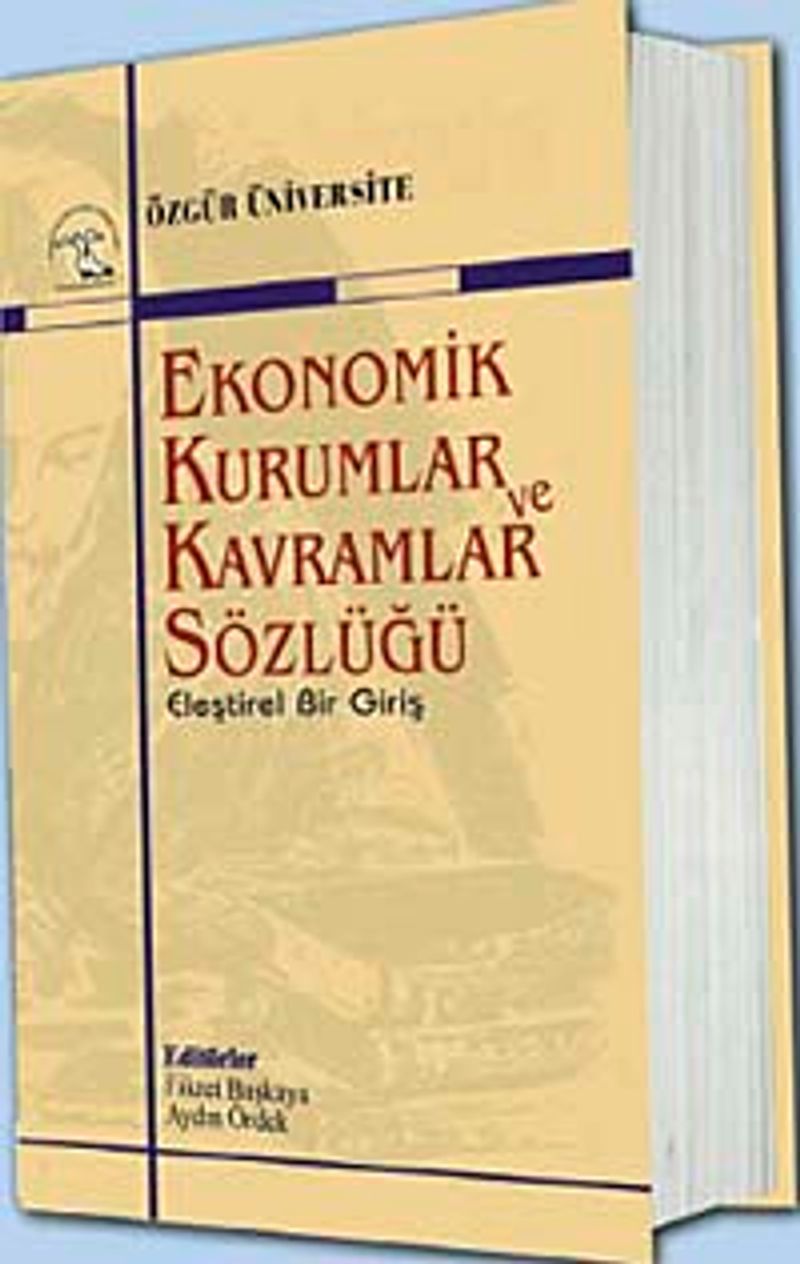 Ekonomik Kurumlar ve Kavramlar Sözlüğü  Eleştirel Bir Giriş