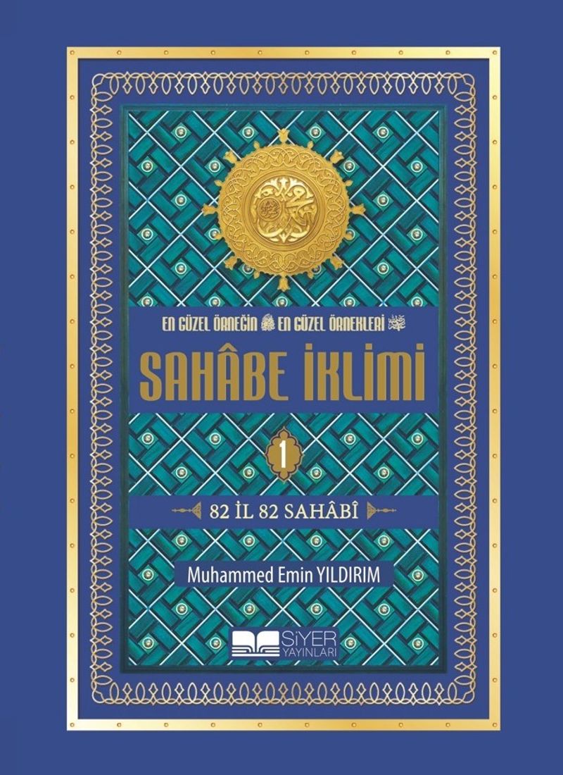En Güzel Örneğin En Güzel Örnekleri-Sahabe İklimi 1 (Ciltli)