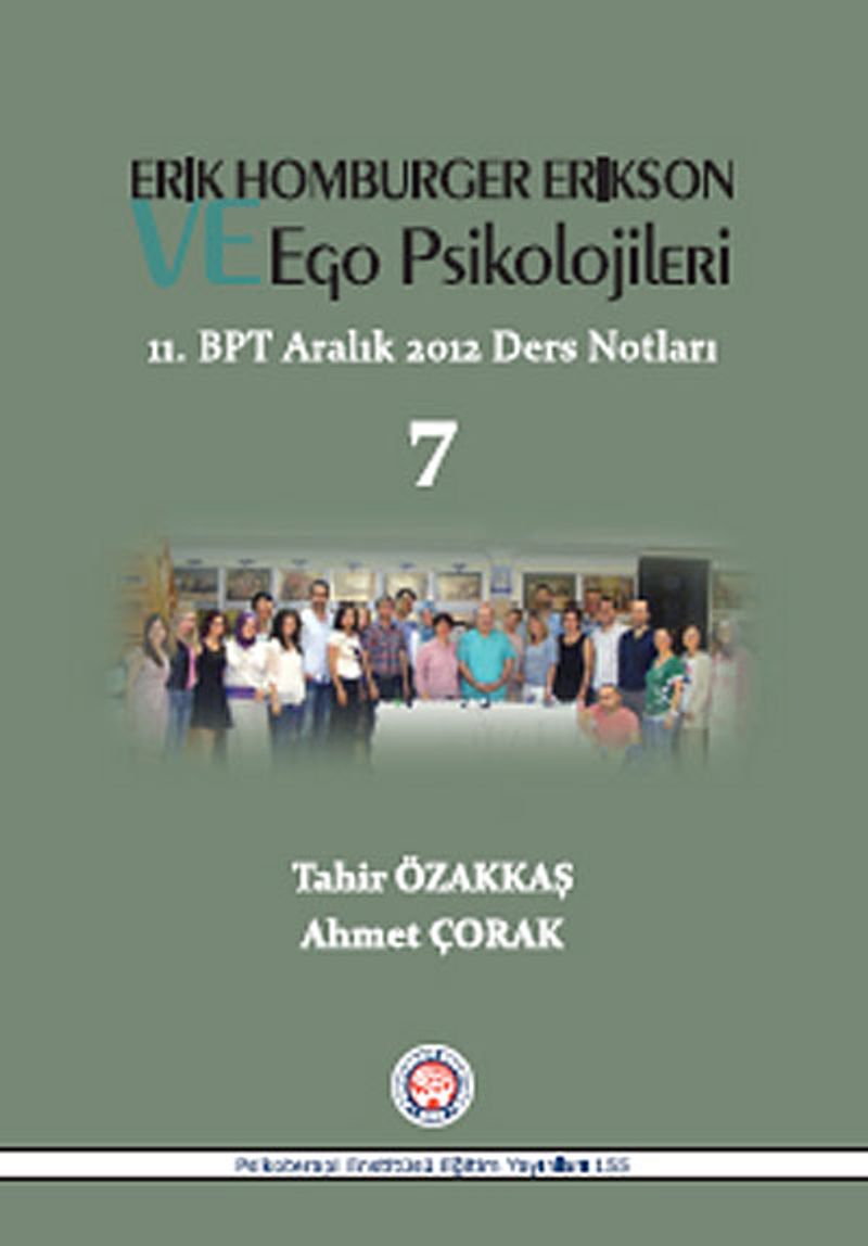 Erik Homburger Erikson ve Ego Psikolojileri 11.BPT Aralık 2012 Ders Notları