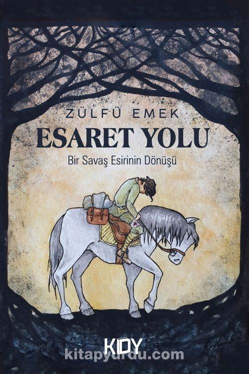Esaret Yolu