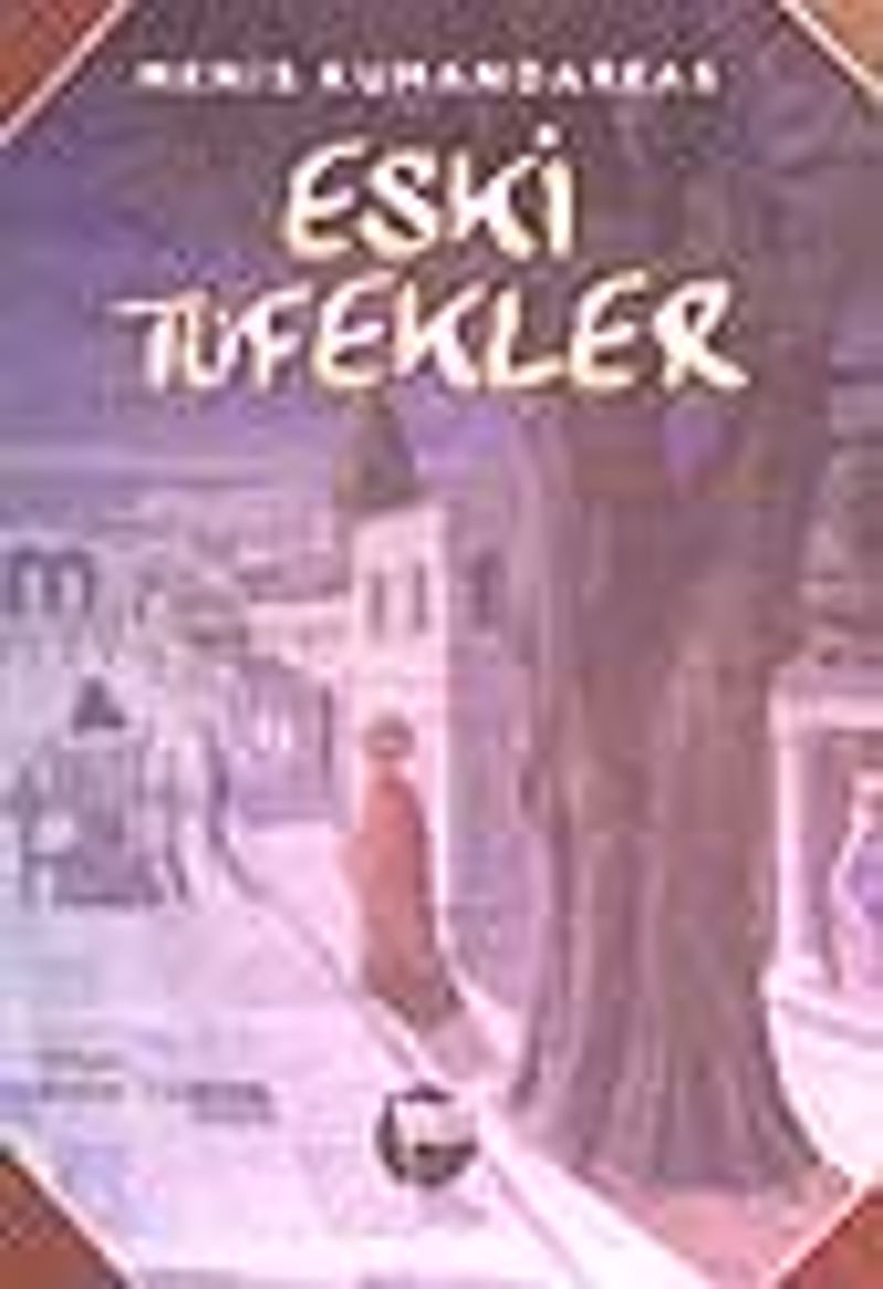 Eski Tüfekler