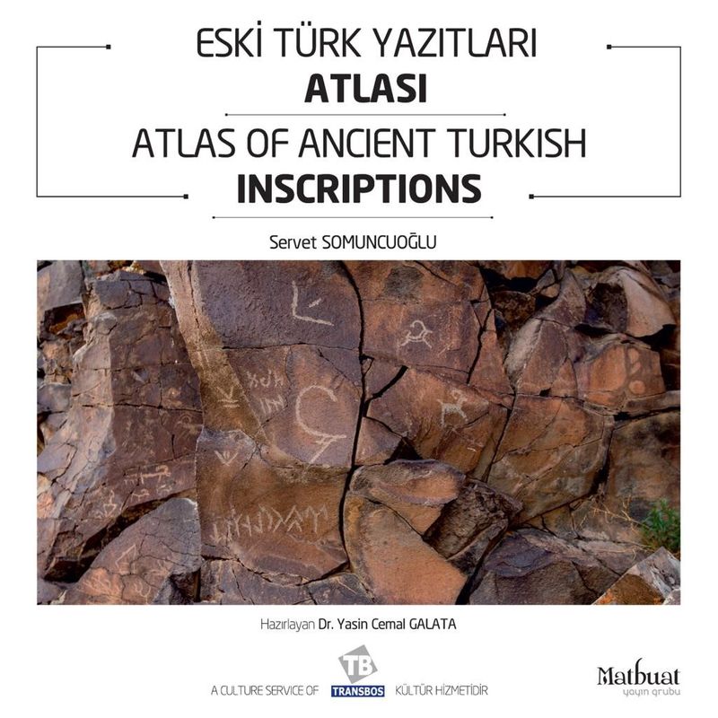 Eski Türk Yazıtlar Atlası Atlas Of Ancient Turkish Inscriptions