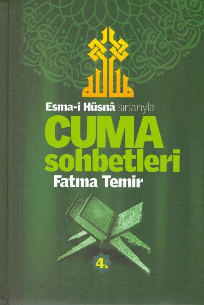 Esma-i Hüsna Sırlarıyla Cuma Sohbetleri 4.Cilt