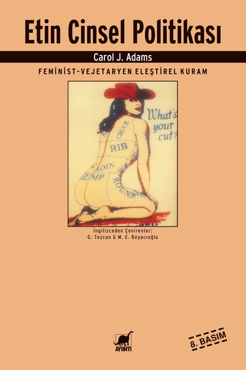 Etin Cinsel Politikası Feminist-Vejeteryan Eleştirel Kuram
