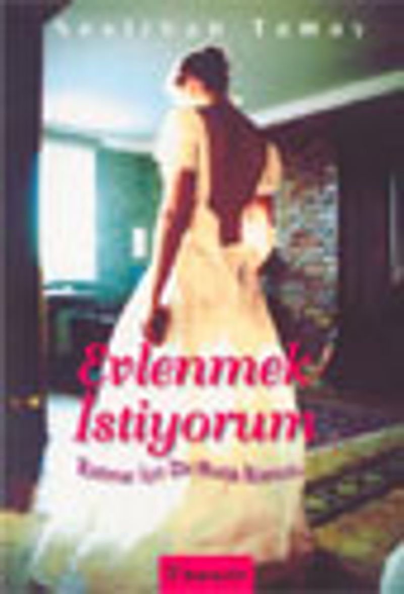 Evlenmek İstiyorum