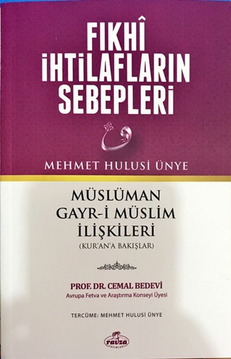 Fıkhi İhtilafların Sebepleri  Müslüman Gayr-i Müslim İlişkileri (Kur'ana Bakışlar)