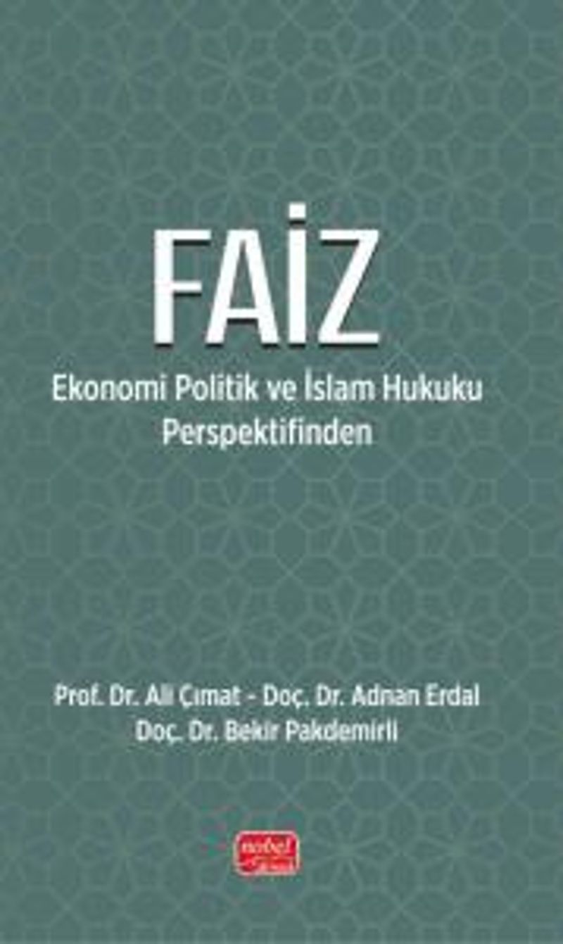 Faiz  Ekonomi Politik ve İslam Hukuku Perspektifinden
