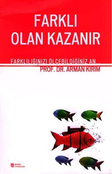 Farklı Olan Kazanır