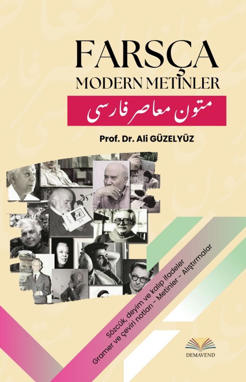 Farsça Modern Metinler Sözcük, Deyim ve Kalıp İfadeler – Gramer ve Çeviri Notları – Metinler – Alıştırmalar