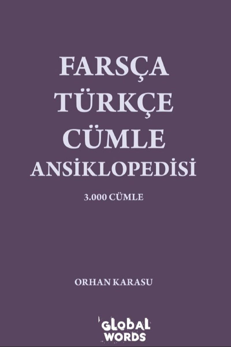 Farsça-Türkçe Cümle Ansiklopedisi 3.000 Cümle