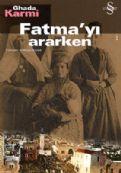 Fatma'yı Ararken