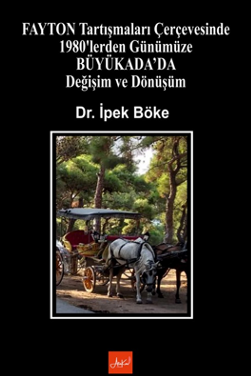 Fayton Tartışmaları Çerçevesinde 1980'lerden Günümüze Büyükada'da Değişim Ve Dönüşüm