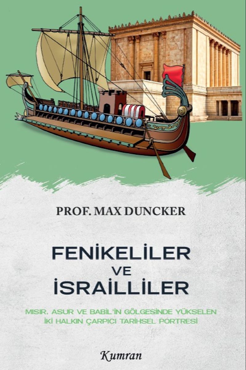 Fenikeliler ve İsrailliler  Mısır, Asur ve Babil'in Gölgesinde Yükselen İki Halkın Çarpıcı Tarihsel Portresi