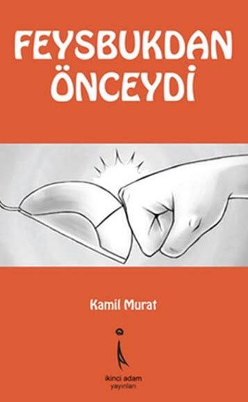 Feysbukdan Önceydi
