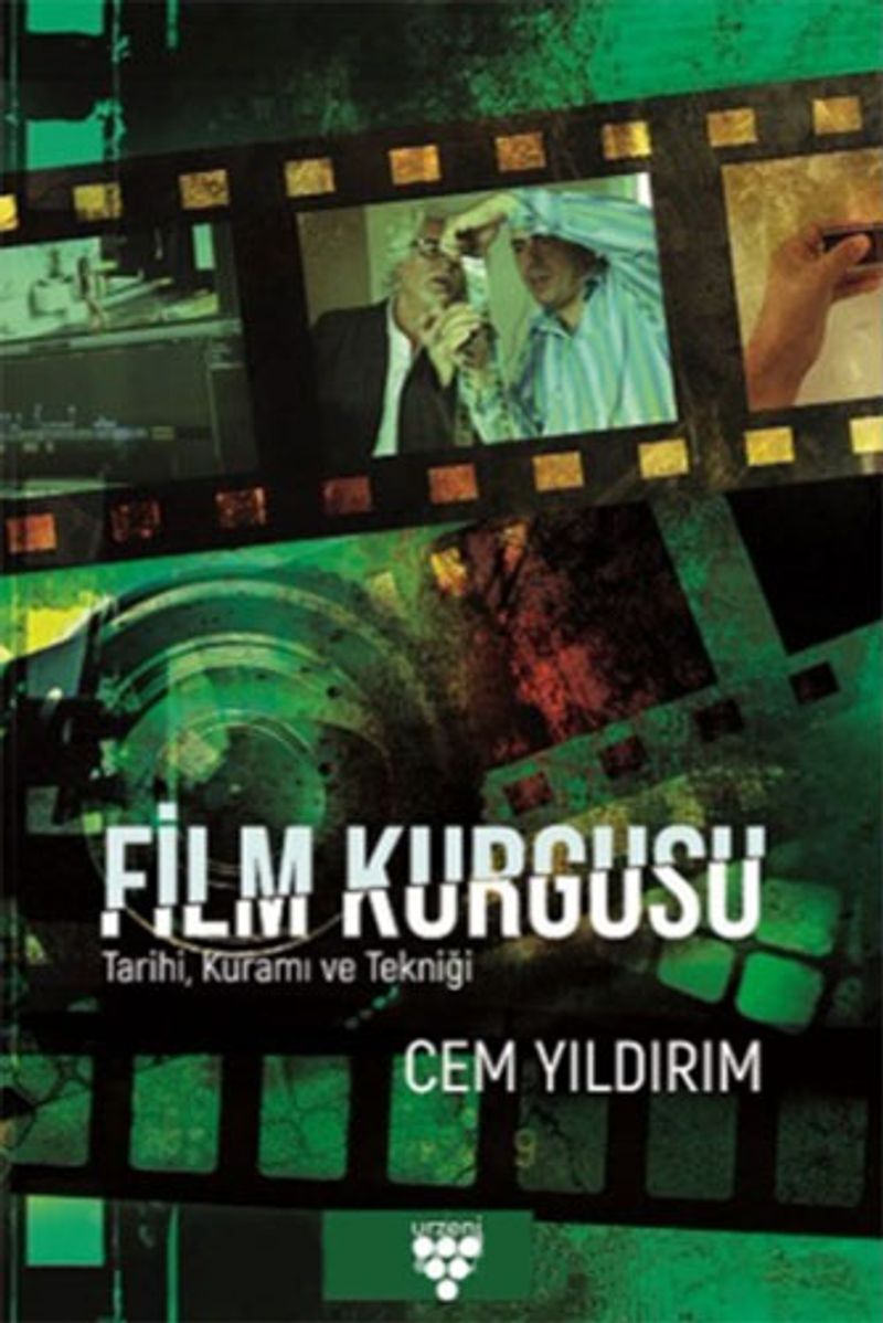 Film Kurgusu Tarihi, Kuramı ve Tekniği
