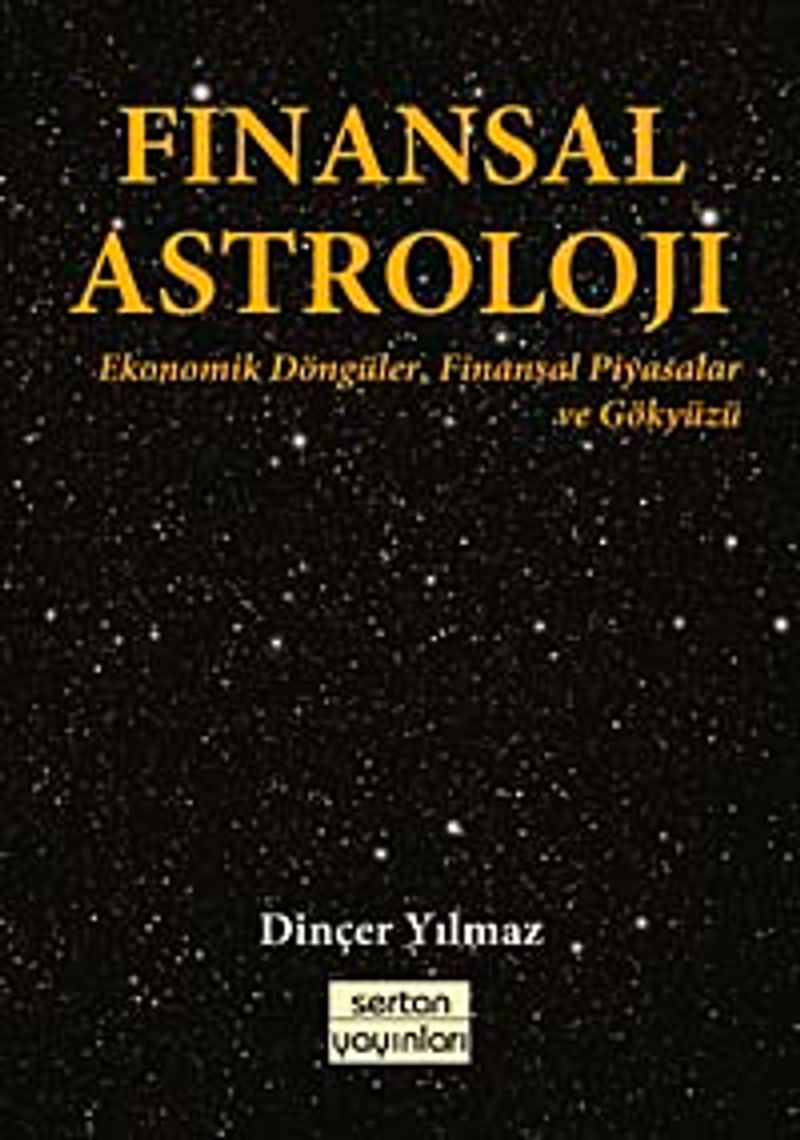 Finansal Astroloji  Ekonomik Döngüler, Finansal Piyasalar ve Gökyüzü