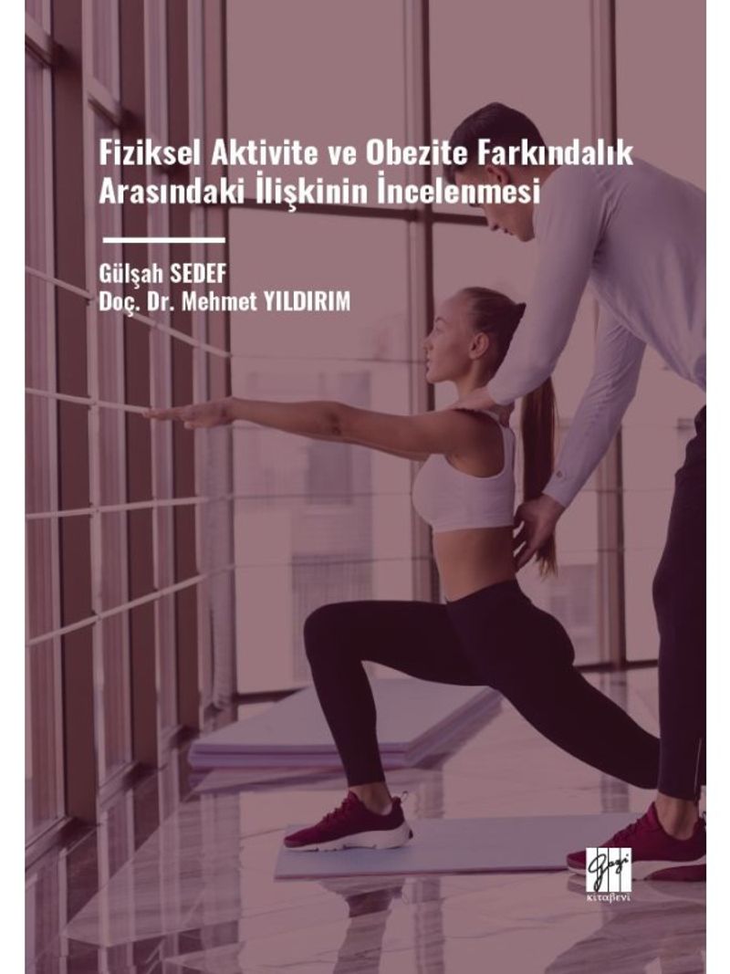 Fiziksel Aktivite ve Obezite Farkındalık Arasındaki İlişkinin İncelenmesi