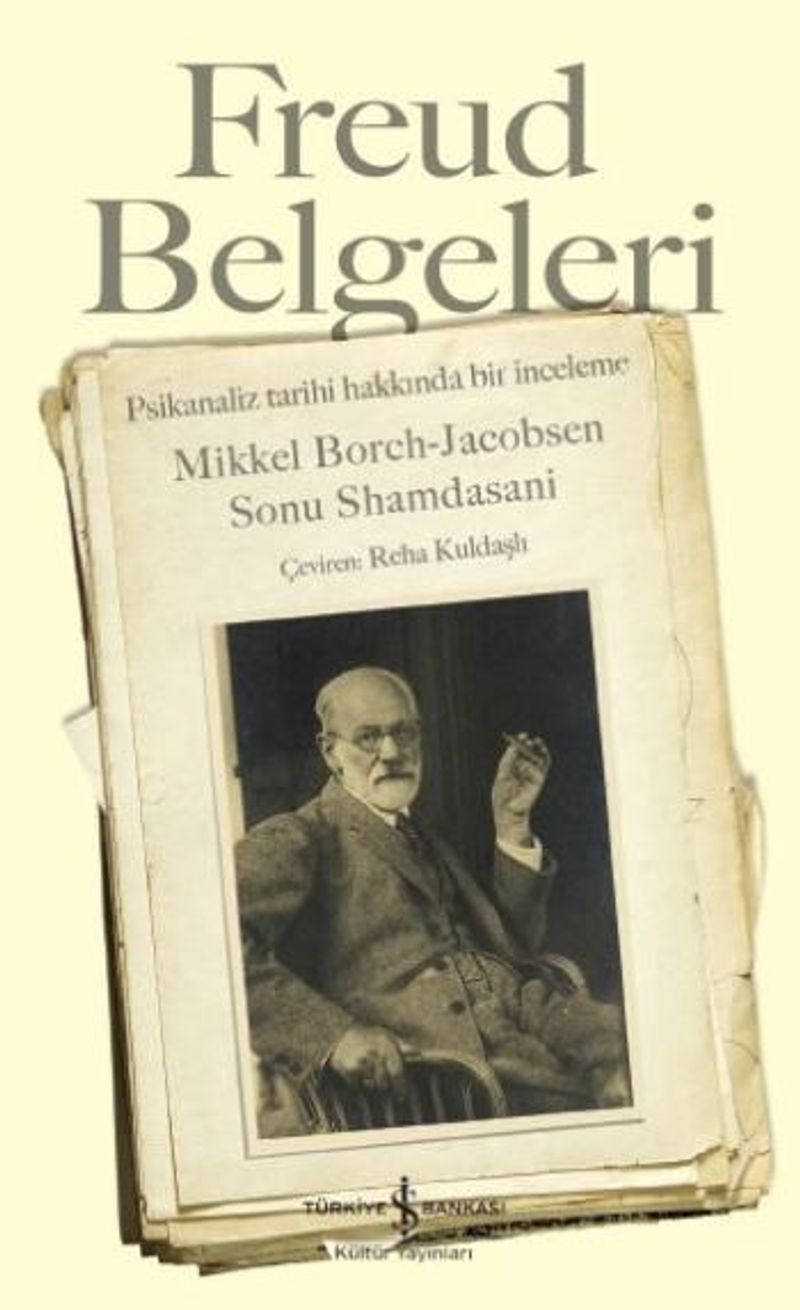 Freud Belgeleri  Psikanaliz Tarihi Hakkında Bir İnceleme