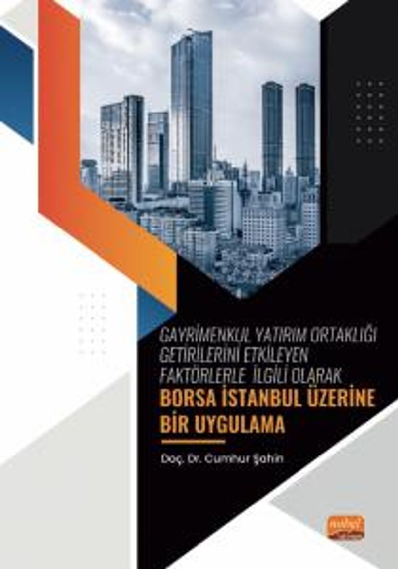 Gayrimenkul Yatırım Ortaklığı Getirilerini Etkileyen Faktörlerle İlgili Olarak - Borsa İstanbul Üzerine Bir Uygulama
