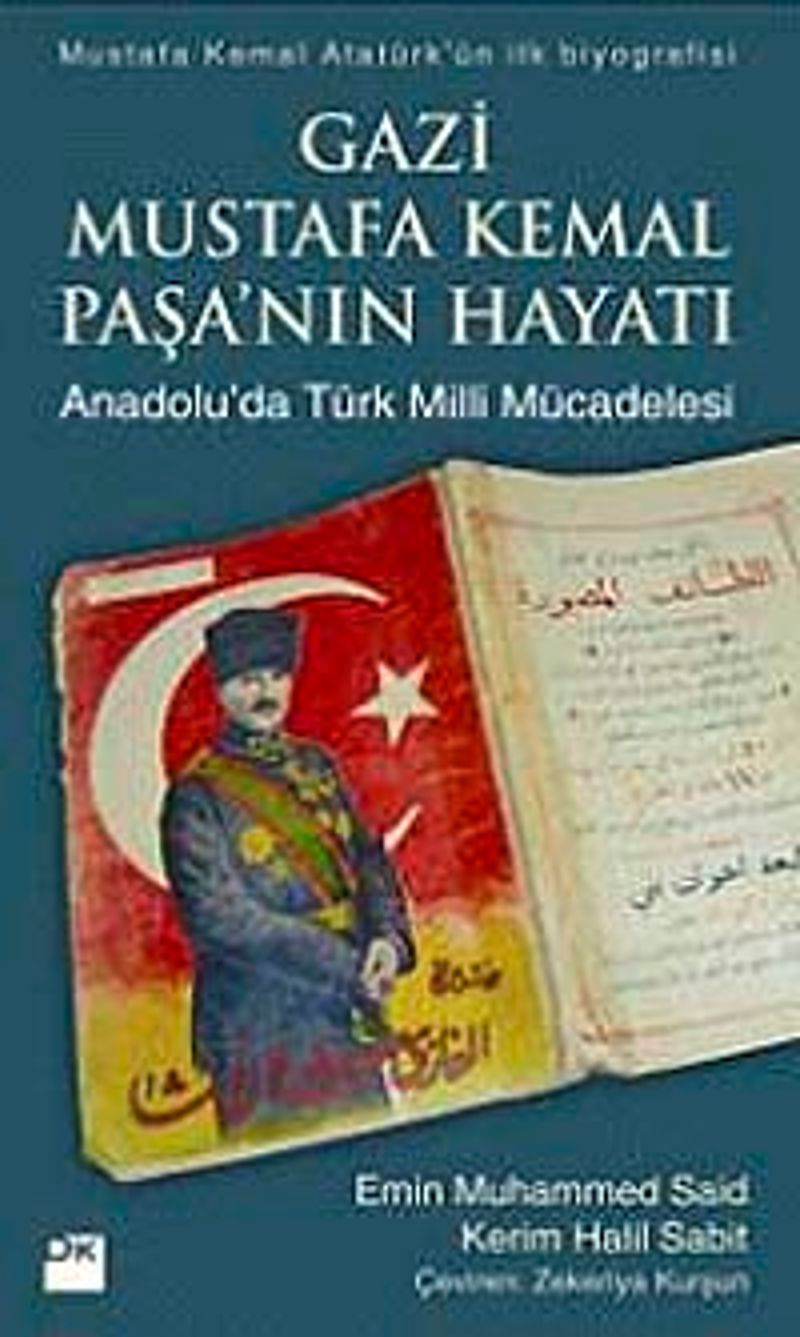 Gazi Mustafa Kemal Paşa'nın Hayatı  Anadolu'da Türk Milli Mücadelesi