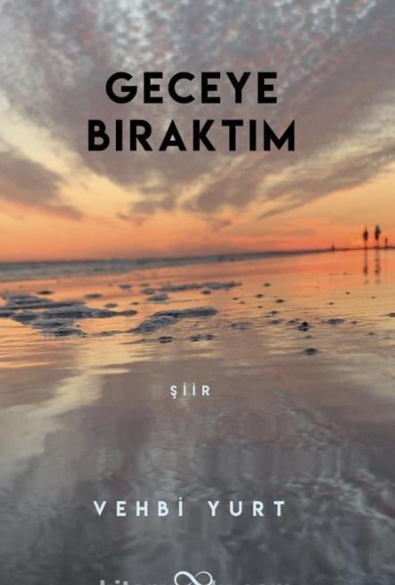 Geceye Bıraktım