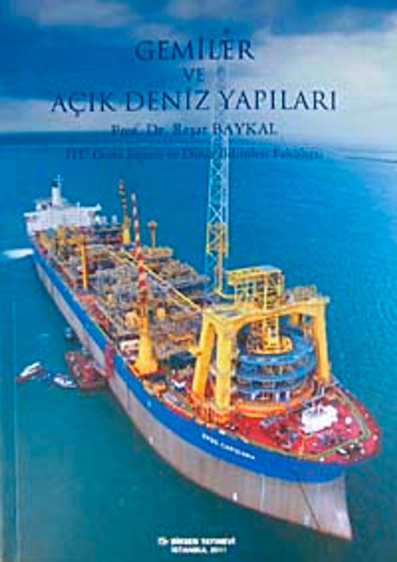 Gemiler ve Açık Deniz Yapıları  İTÜ Gemi İnşaatı ve Deniz Bilimleri Fakültesi