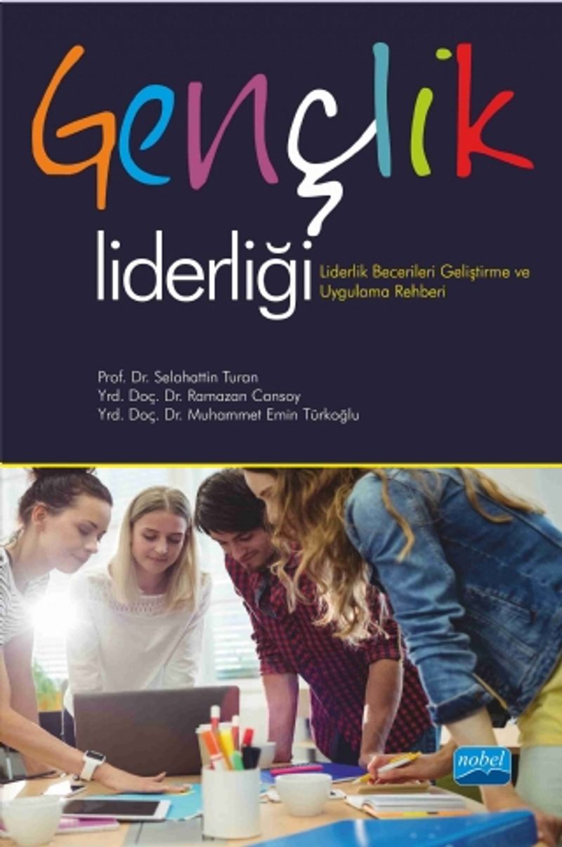 Gençlik Liderliği  Liderlik Becerileri Geliştirme ve Uygulama Rehberi