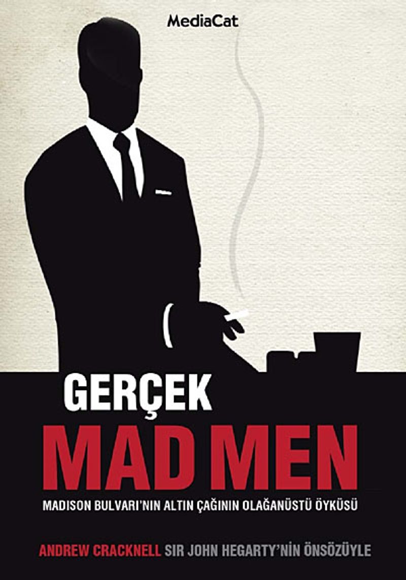 Gerçek Mad Men Madison Bulvarı'nın Altın Çağının Olağanüstü Öyküsü