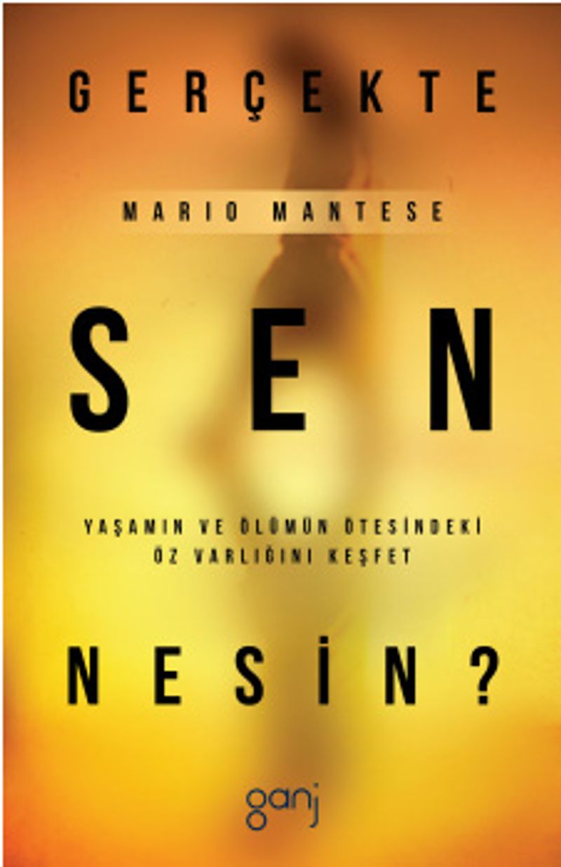 Gerçekte Sen Nesin?