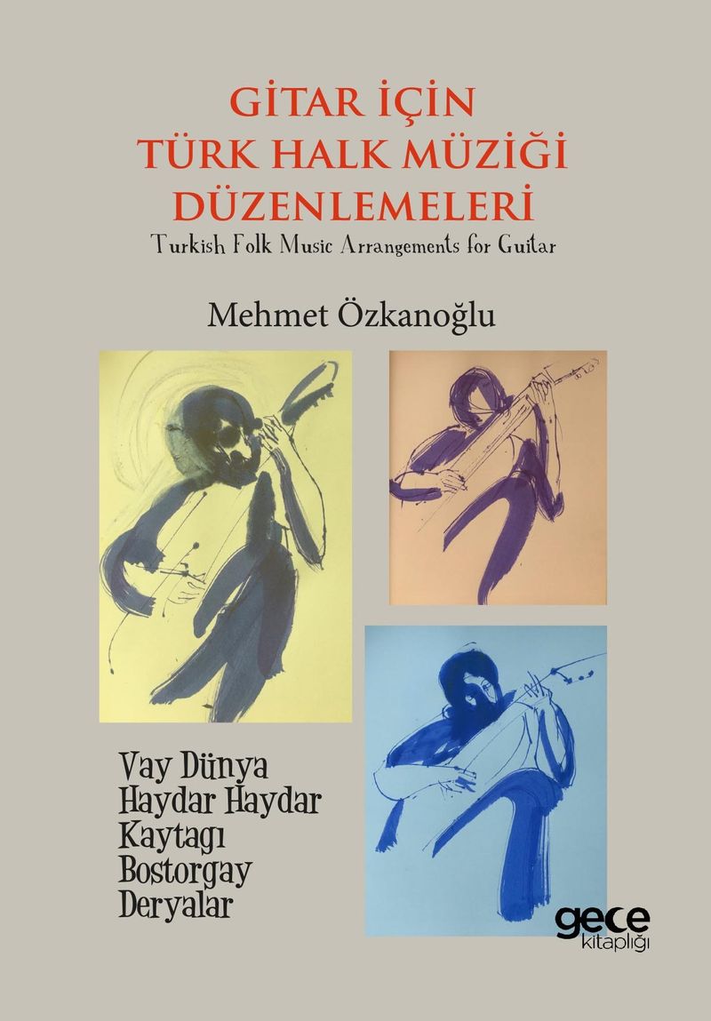 Gitar için Türk Müziği Düzenlemeleri  Turkish Folk Music Arrangements for Guitar