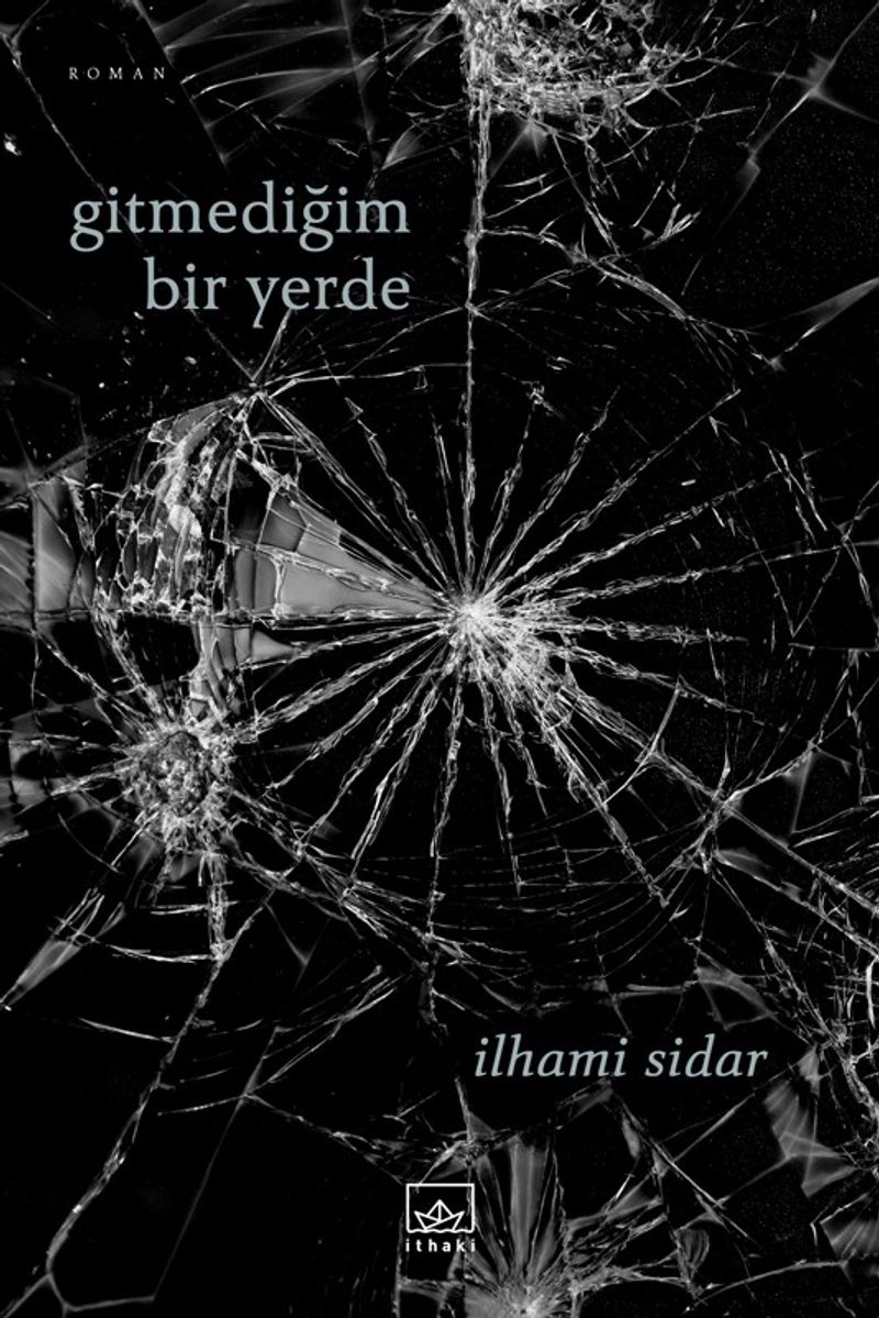 Gitmediğim Bir Yerde