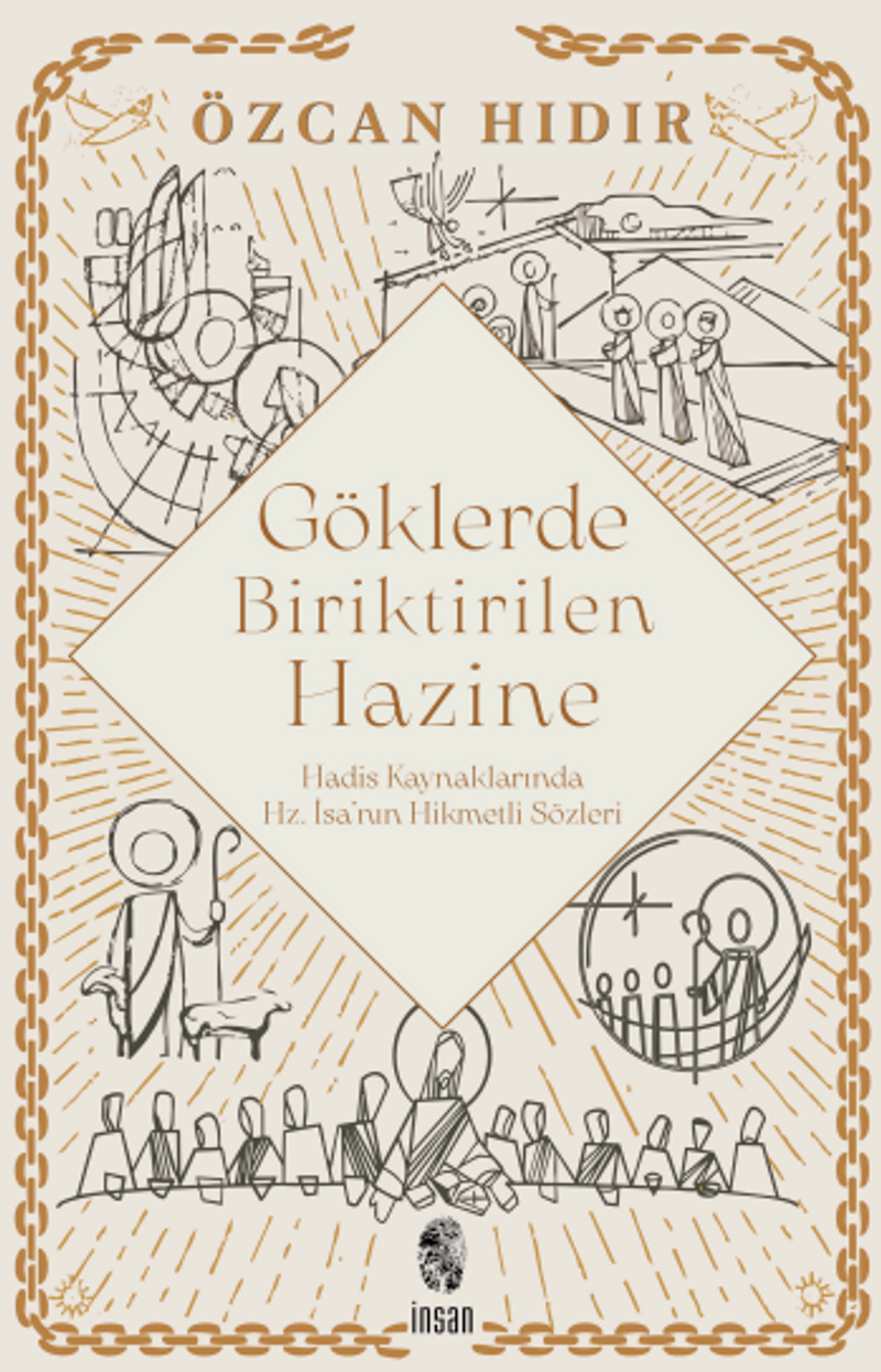 Göklerde Biriktirilen Hazine  Hadis Kaynaklarında Hz. İsa'nın Hikmetli Sözleri