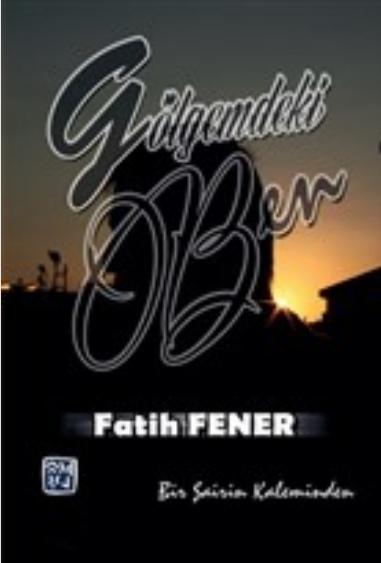 Gölgemdeki Ben