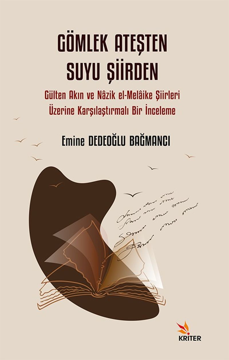 Gömlek Ateşten Suyu Şiirden  Gülten Akın ve Nazik el-Melaike Şiirleri Üzerine