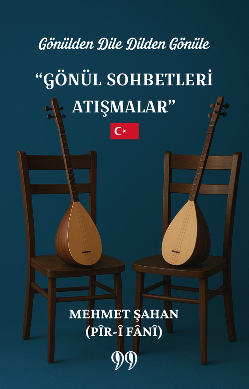 Gönülden Dile Dilden Gönüle Gönül Sohbetleri Atışmalar
