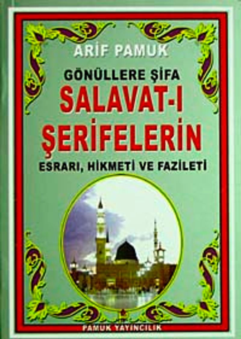 Gönüllere Şifa Salavat-ı Şeriflerin Esrarı, Hikmeti ve Fazileti (Dua-094/P11) Mini Cep Boy