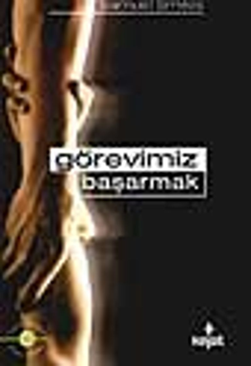 Görevimiz Başarmak
