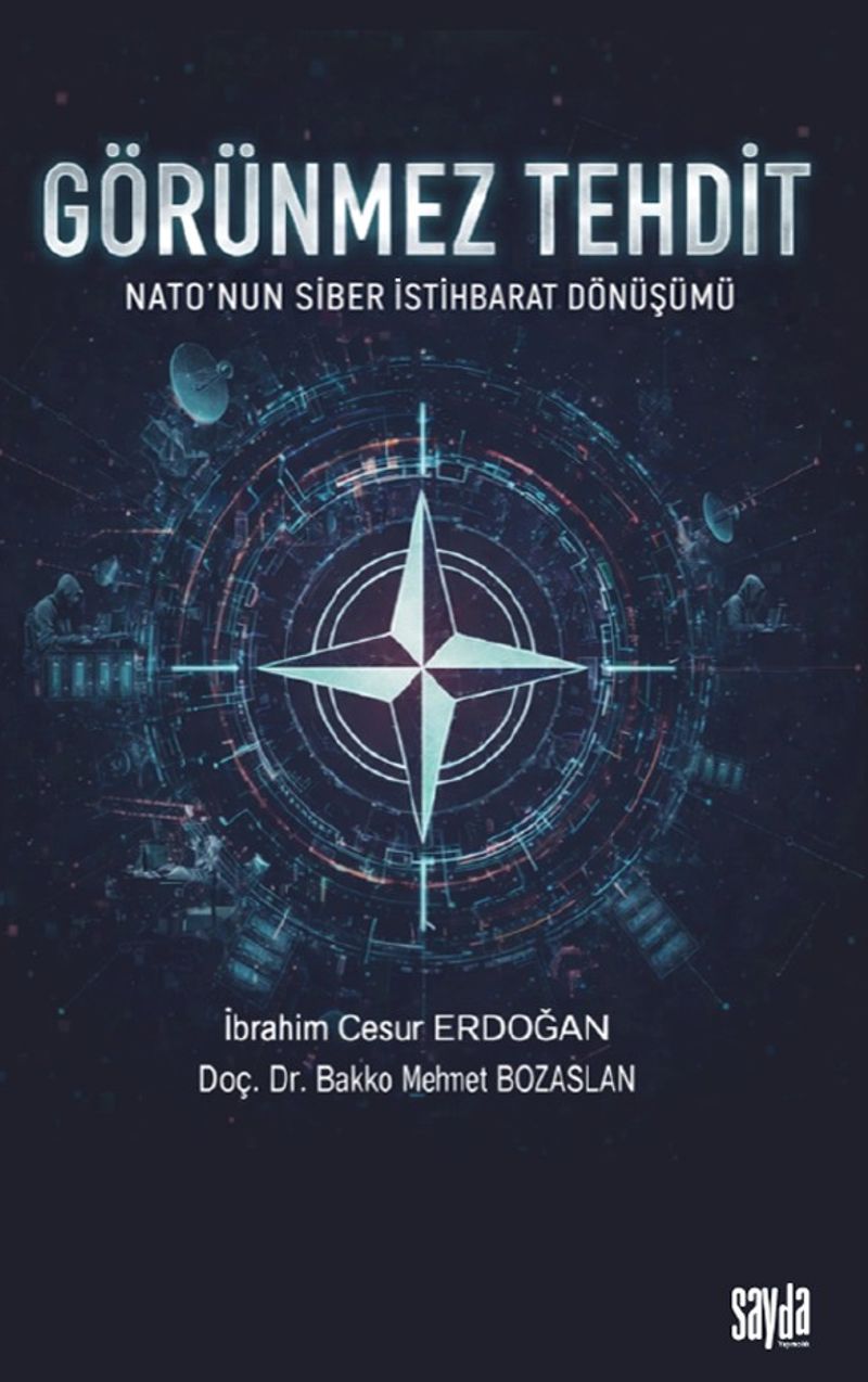 Görünmez Tehdit Nato'nun Siber İstihbarat Dönüşümü