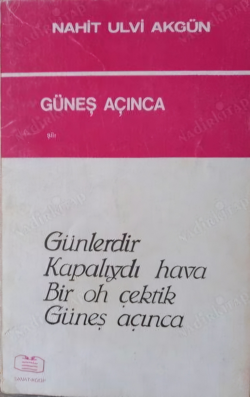 Güneş Açınca