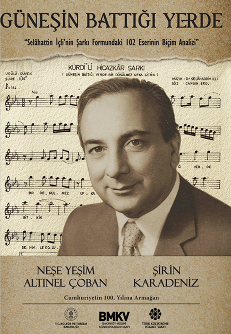 Güneşin Battığı Yerde  - Selahattin İçli'nin Şarkı Formundaki 102 Eserinin Biçim Analizi